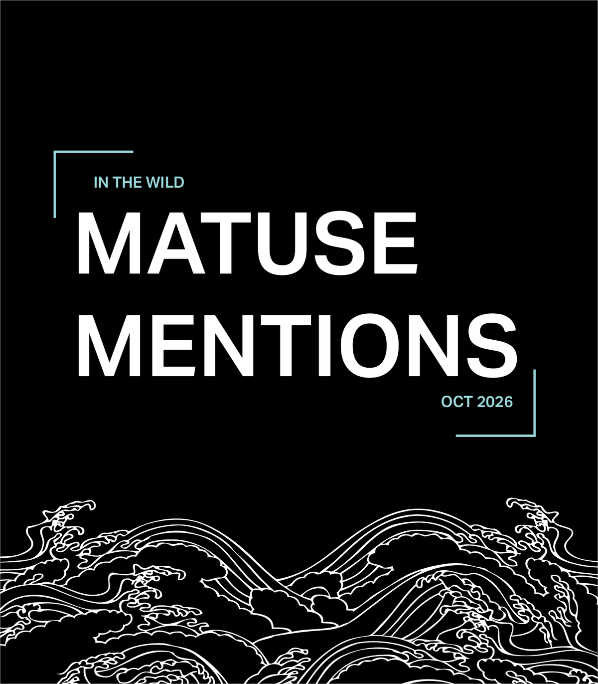 Matuse Mentions: October 2026